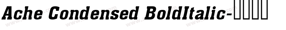 Ache Condensed BoldItalic字体转换